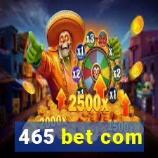 465 bet com